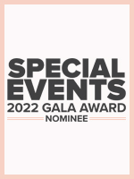 The Special Events Gala Award Nominee